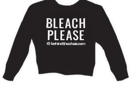 Bleach Please Cropped Sweatshirt Hot on Sale