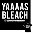 YAAAAS Bleach T-Shirt Online Hot Sale