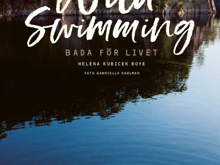 Wild swimming : bada för livet Online Sale