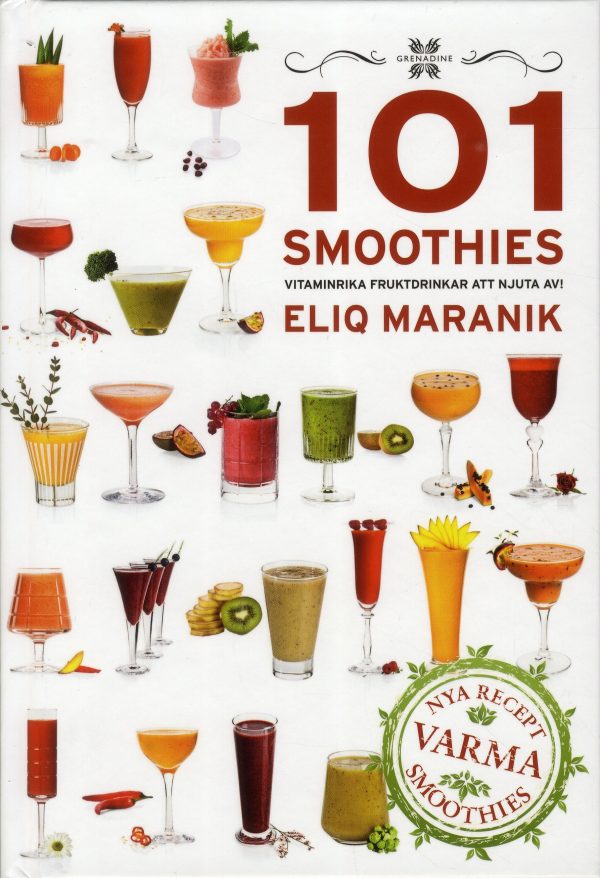 101 Smoothies - vitaminrika fruktdrinkar att njuta av Supply