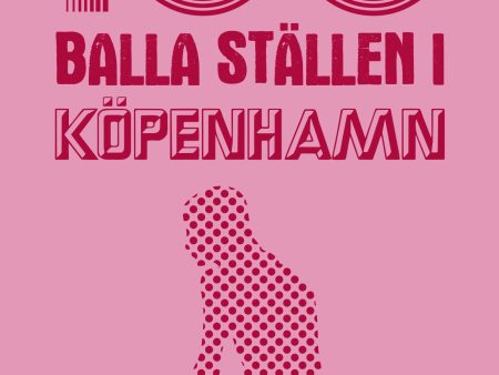 100 balla ställen i Köpenhamn For Discount