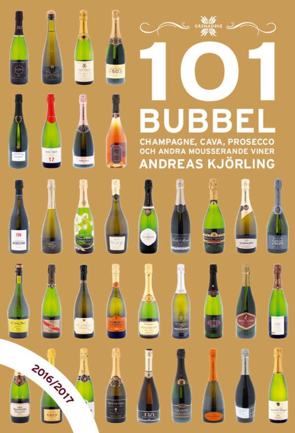 101 Bubbel : champagne, cava, prosecco och andra mousserande viner 2016 2017 Online now