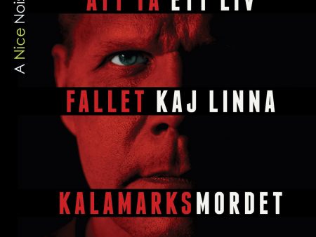 Att ta ett liv : fallet Kaj Linna och Kalamarknsmordet Online now